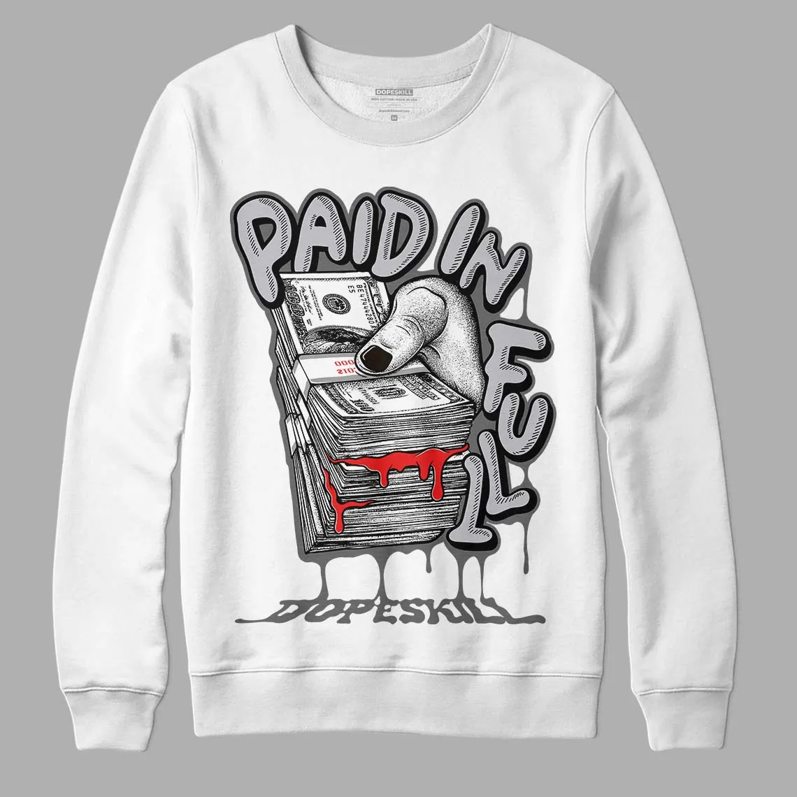 Grey Collection DopeSkill Sweatshirt Paid In Full Graphic sold by DopeSkill