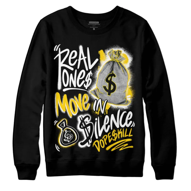 Yellow Ochre 6s DopeSkill Sweatshirt Real Ones Move In Silence Graphic sold by DopeSkill
