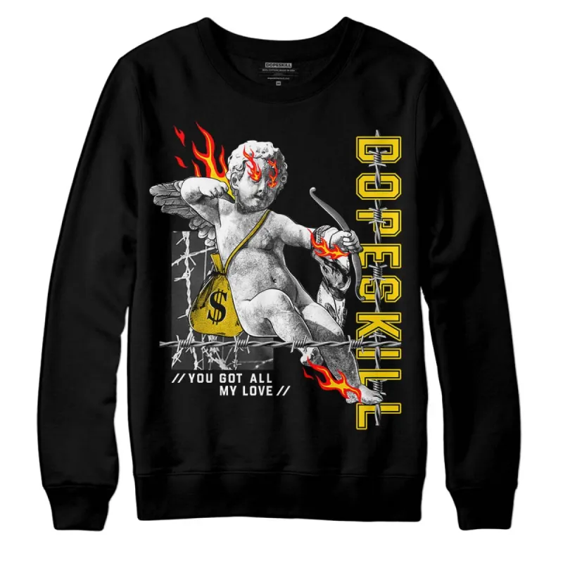 Yellow Ochre 6s DopeSkill Sweatshirt You Got All My Love Graphic sold by DopeSkill