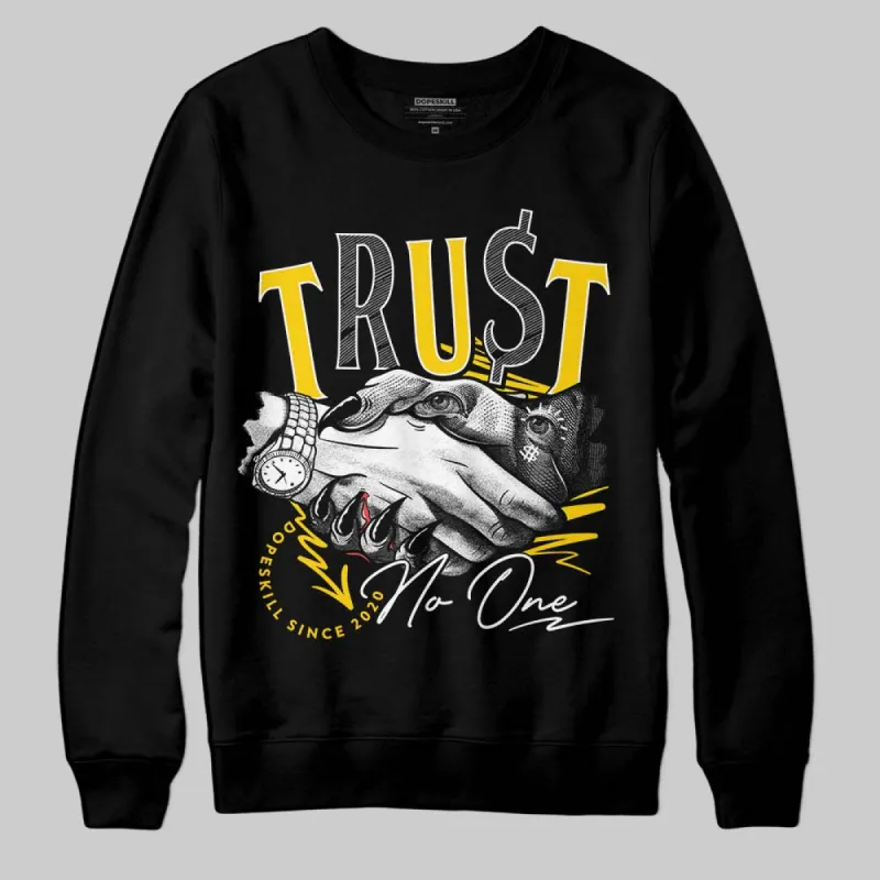 Yellow Ochre 6s DopeSkill Sweatshirt Trust No One Graphic sold by DopeSkill