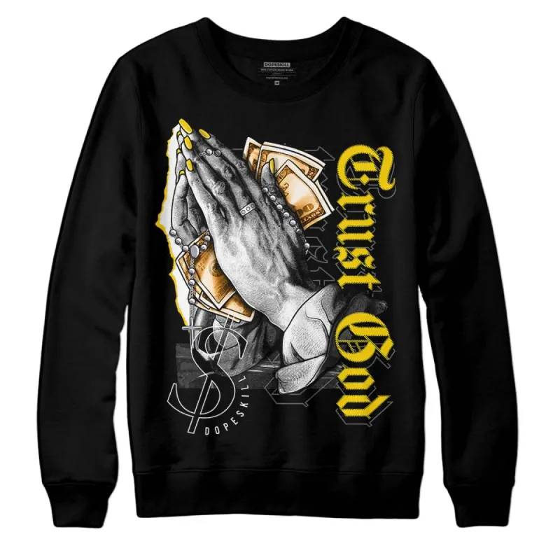 Yellow Ochre 6s DopeSkill Sweatshirt Trust God Graphic sold by DopeSkill