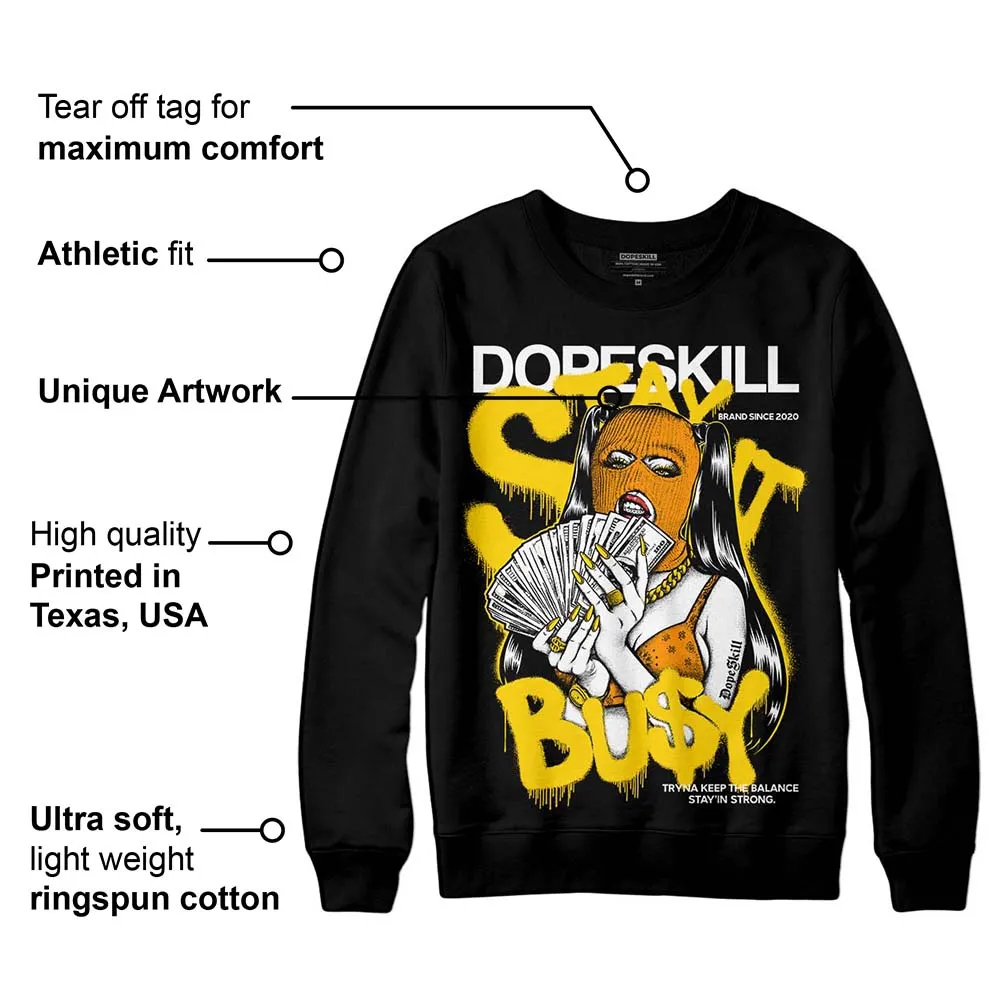 Yellow Ochre 6s DopeSkill Sweatshirt Stay It Busy Graphic sold by DopeSkill product image thumbnail 3