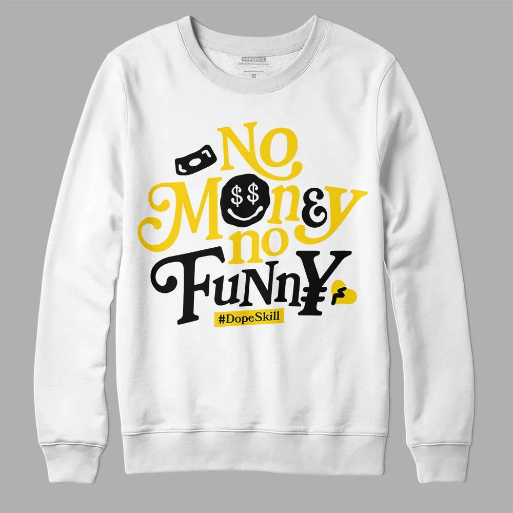 Yellow Ochre 6s DopeSkill Sweatshirt No Money No Funny Graphic sold by DopeSkill product image thumbnail 2