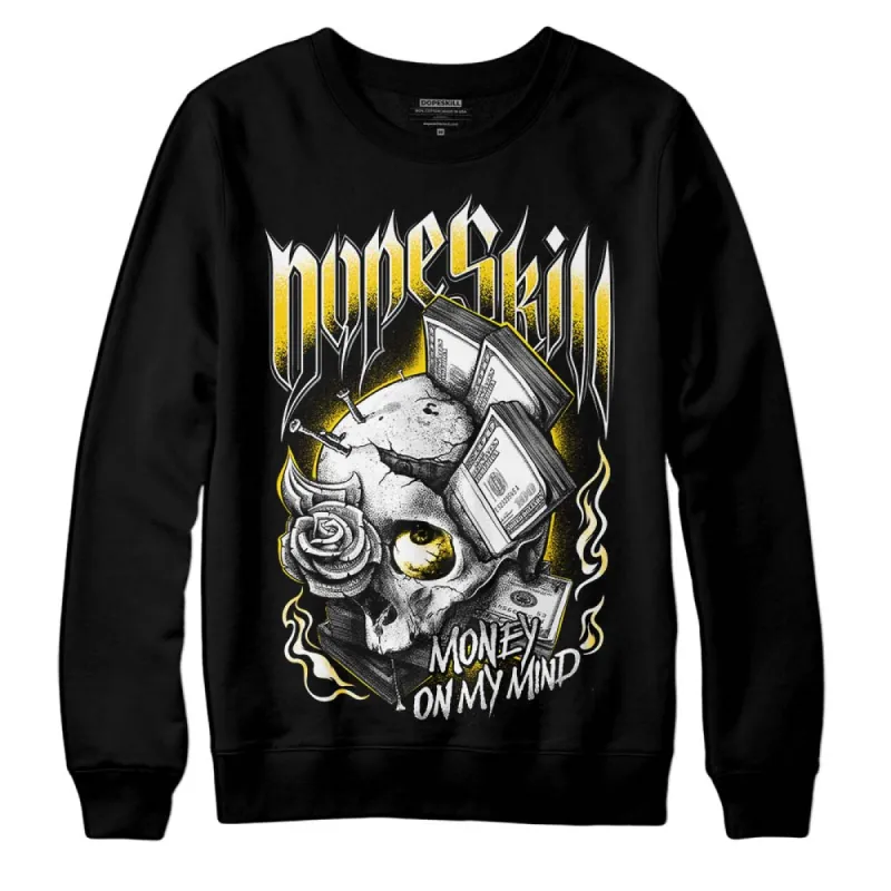 Yellow Ochre 6s DopeSkill Sweatshirt Money On My Mind Graphic sold by DopeSkill
