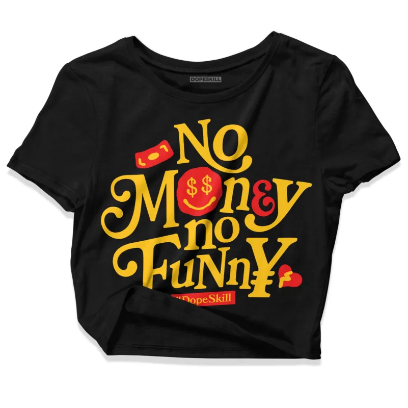 Yellow Collection DopeSkill Women's Crop Top No Money No Funny Graphic sold by DopeSkill
