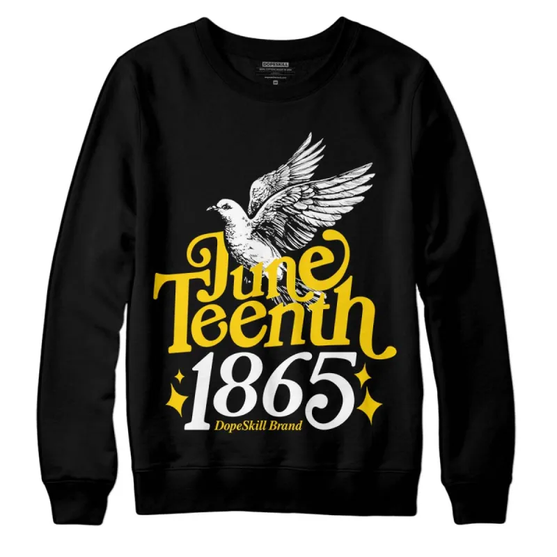 Yellow Ochre 6s DopeSkill Sweatshirt Juneteenth 1865 Graphic sold by DopeSkill