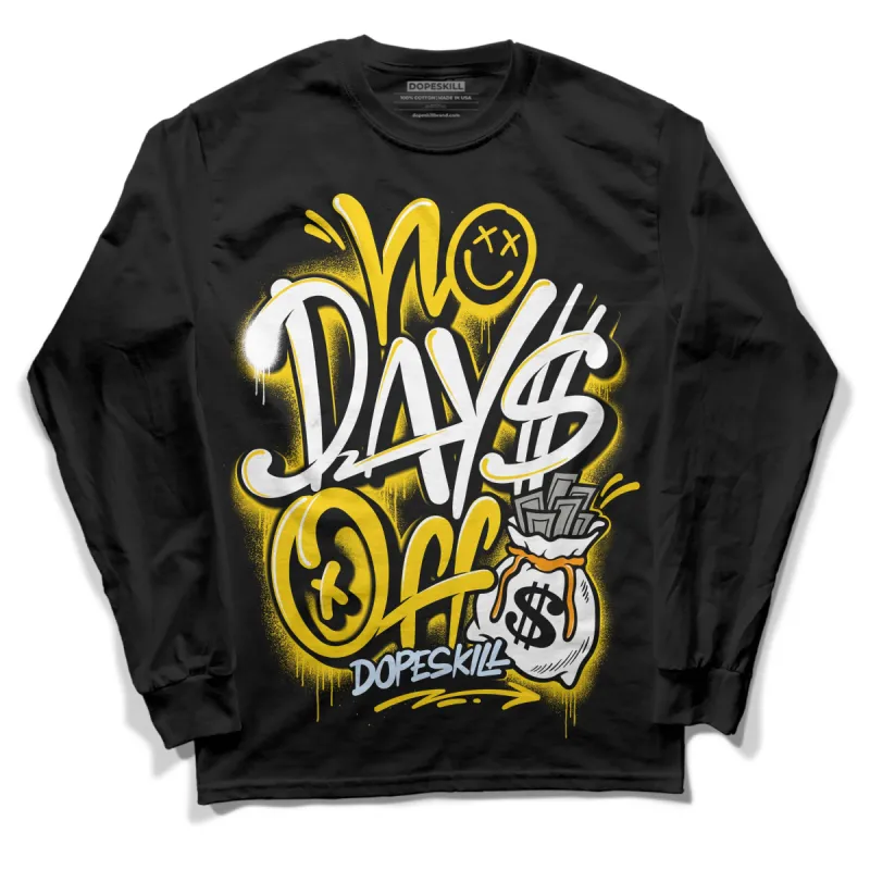 Yellow Ochre 6s DopeSkill Long Sleeve T-Shirt No Days Off Graphic sold by DopeSkill
