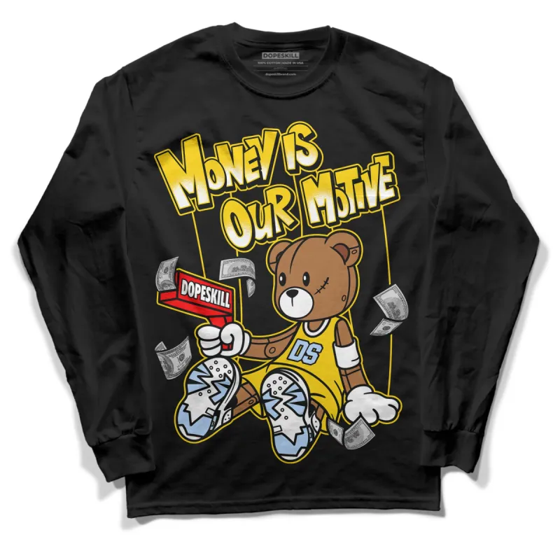 Yellow Ochre 6s DopeSkill Long Sleeve T-Shirt Money Is Our Motive Bear Graphic sold by DopeSkill