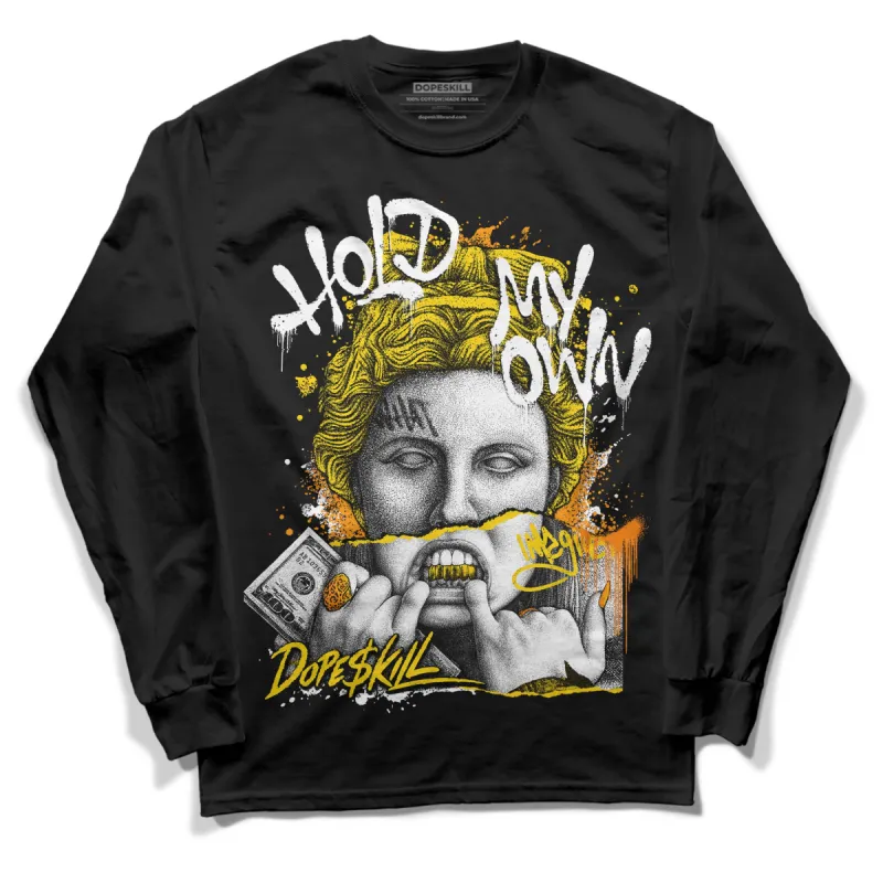 Yellow Ochre 6s DopeSkill Long Sleeve T-Shirt Hold My Own Graphic sold by DopeSkill