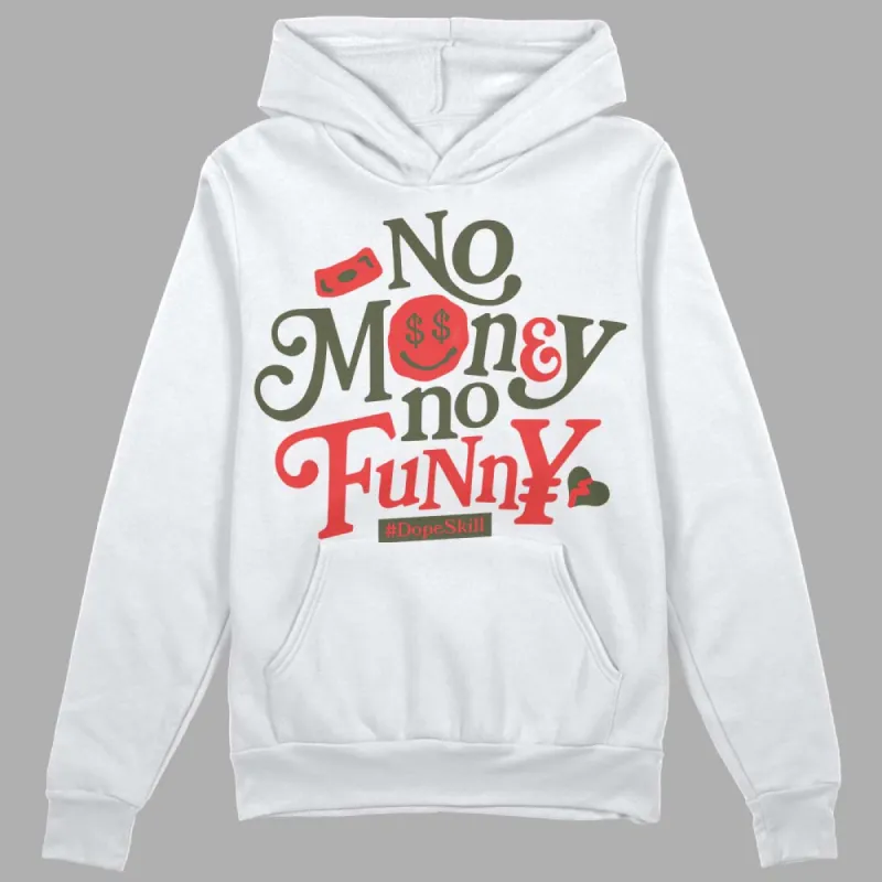 Dunk Mystic Red Cargo Khaki DopeSkill Hoodie Sweatshirt No Money No Funny Graphic sold by DopeSkill