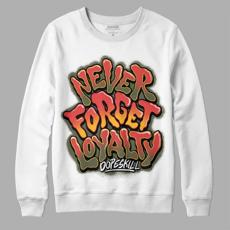 Dunk Mystic Red Cargo Khaki DopeSkill Sweatshirt Never Forget Loyalty Graphic sold by DopeSkill