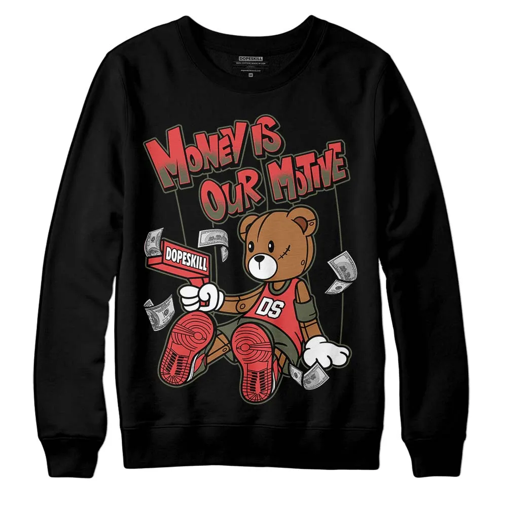 Dunk Mystic Red Cargo Khaki DopeSkill Sweatshirt Money Is Our Motive Bear Graphic sold by DopeSkill product image thumbnail 2