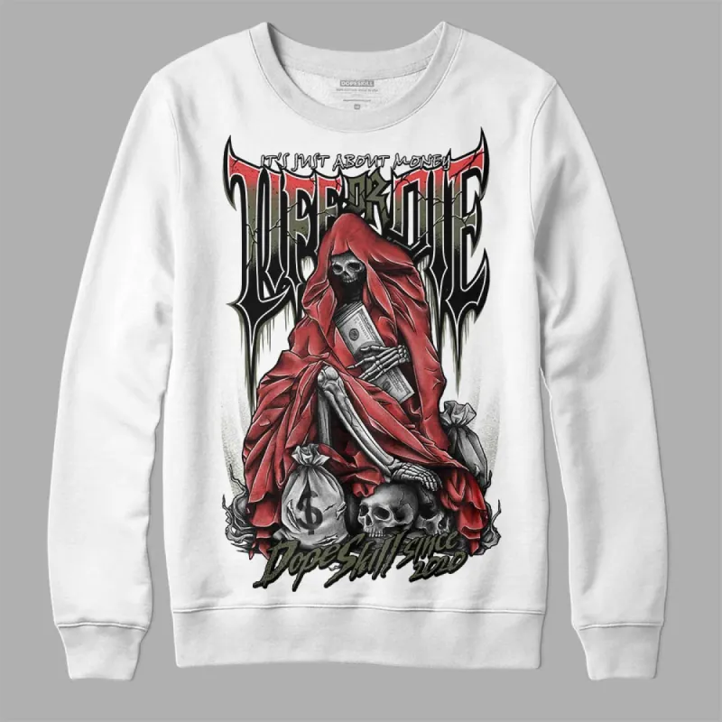 Dunk Mystic Red Cargo Khaki DopeSkill Sweatshirt Life or Die Graphic sold by DopeSkill