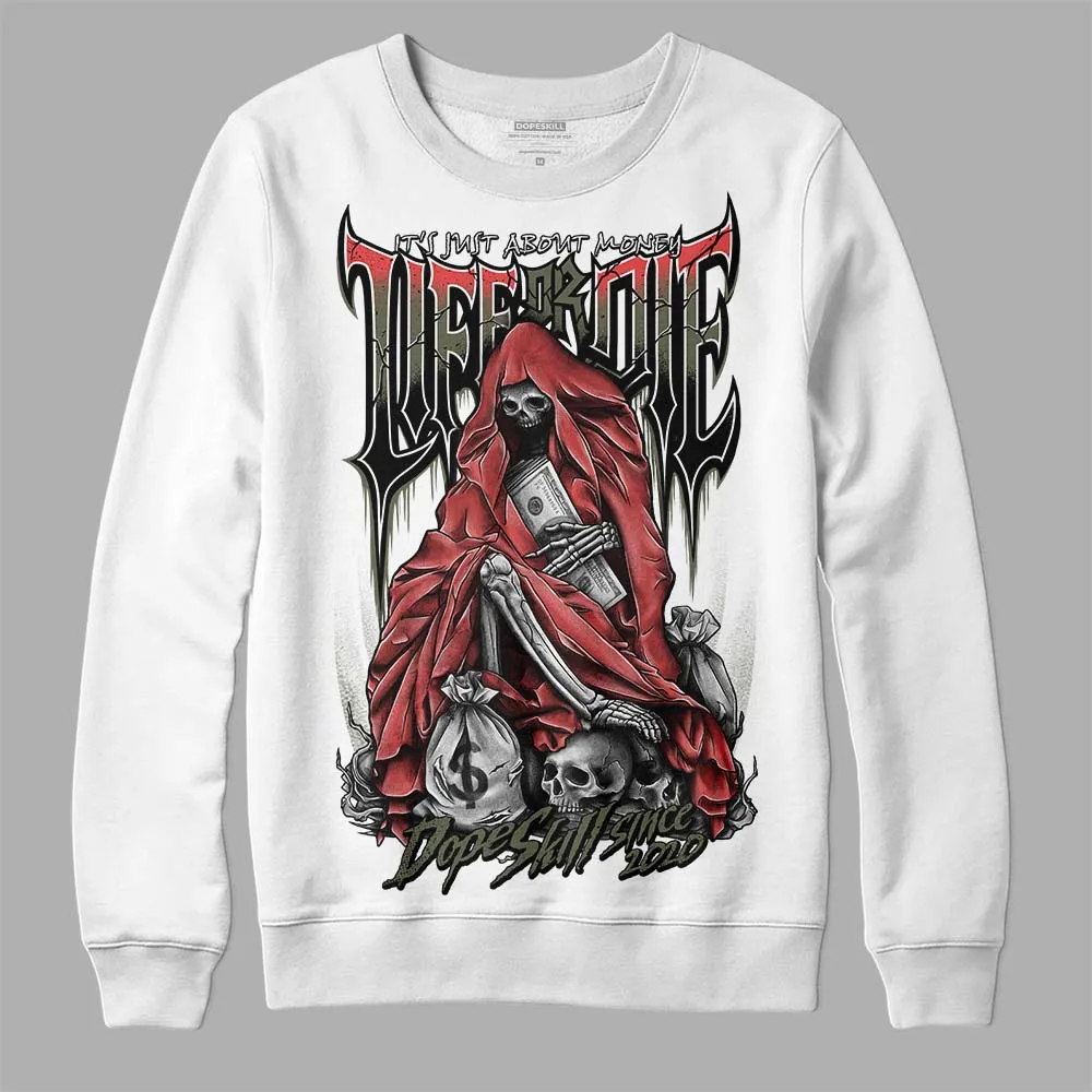 Dunk Mystic Red Cargo Khaki DopeSkill Sweatshirt Life or Die Graphic sold by DopeSkill