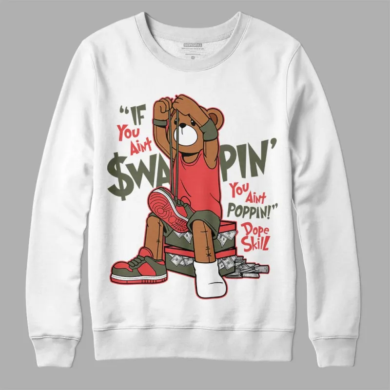 Dunk Mystic Red Cargo Khaki DopeSkill Sweatshirt If You Aint Graphic sold by DopeSkill
