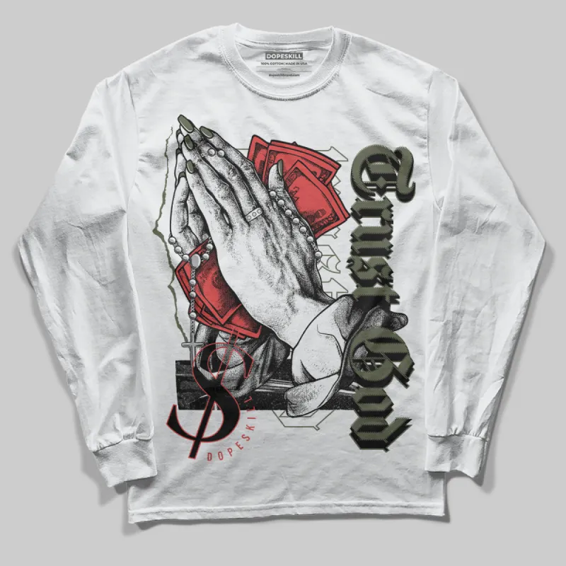 Dunk Mystic Red Cargo Khaki DopeSkill Long Sleeve T-Shirt Trust God Graphic sold by DopeSkill