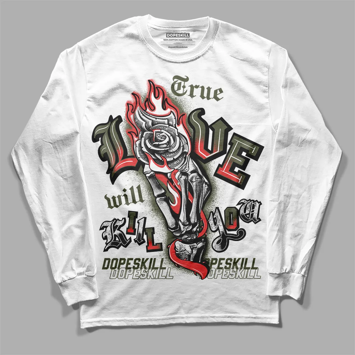 Dunk Mystic Red Cargo Khaki DopeSkill Long Sleeve T-Shirt True Love Will Kill You Graphic sold by DopeSkill