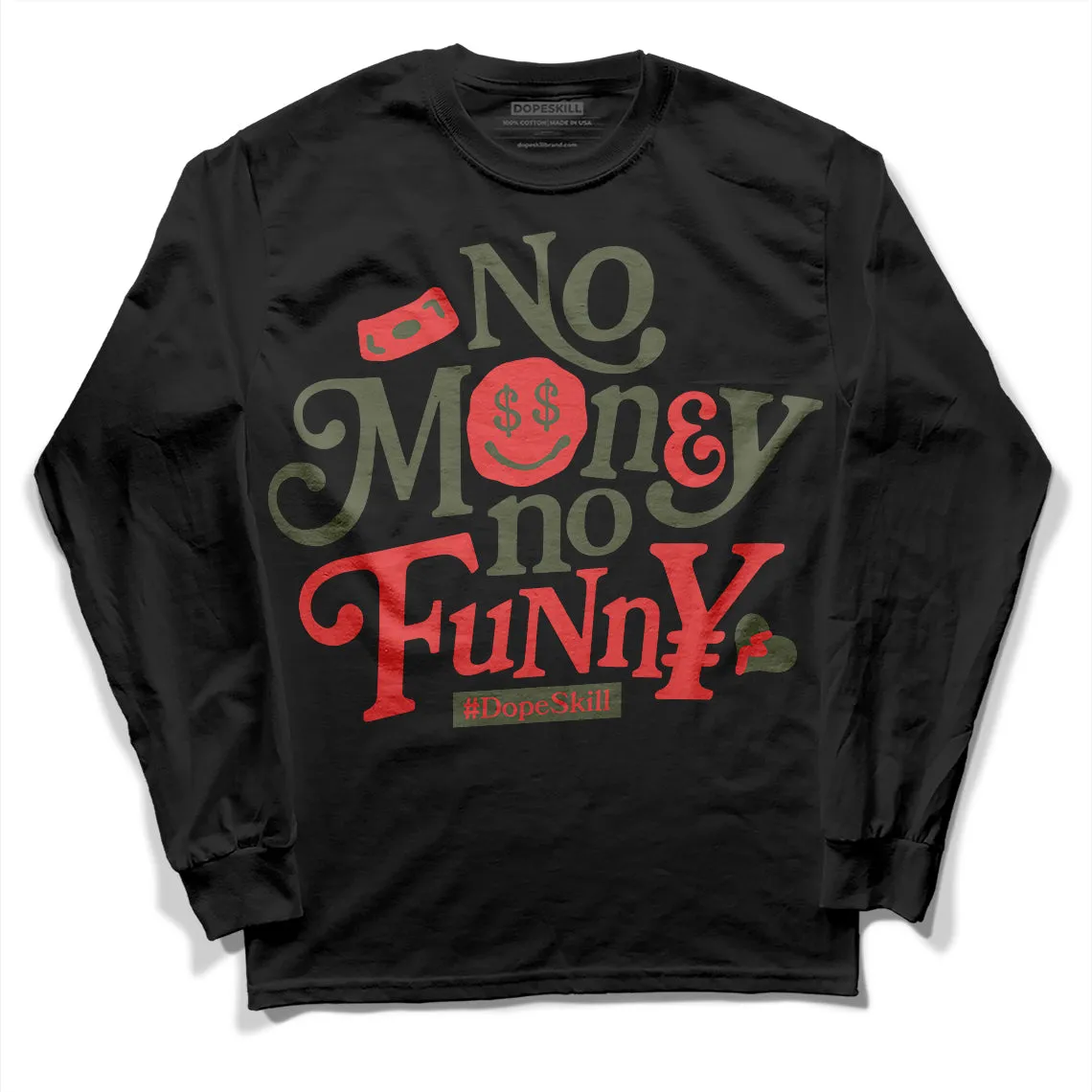 Dunk Mystic Red Cargo Khaki DopeSkill Long Sleeve T-Shirt No Money No Funny Graphic sold by DopeSkill product image thumbnail 2