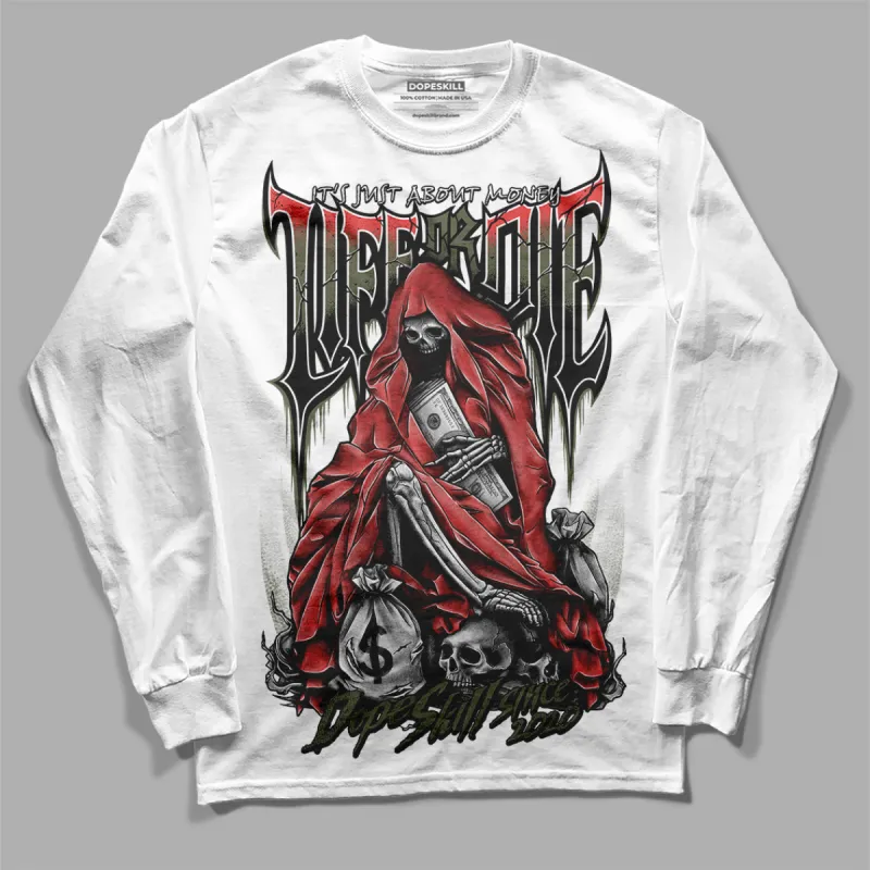 Dunk Mystic Red Cargo Khaki DopeSkill Long Sleeve T-Shirt Life or Die Graphic sold by DopeSkill