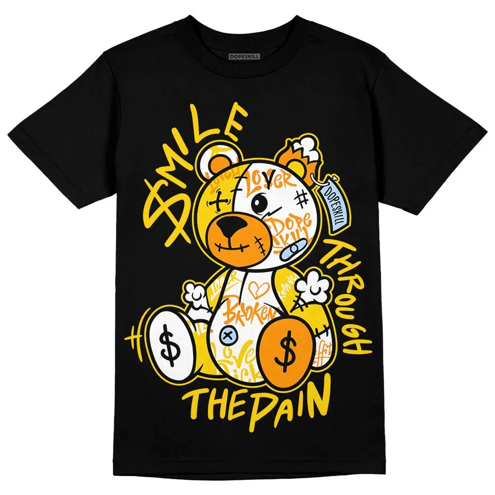 Yellow Ochre 6s DopeSkill T-Shirt Smile Through The Pain Graphic sold by DopeSkill