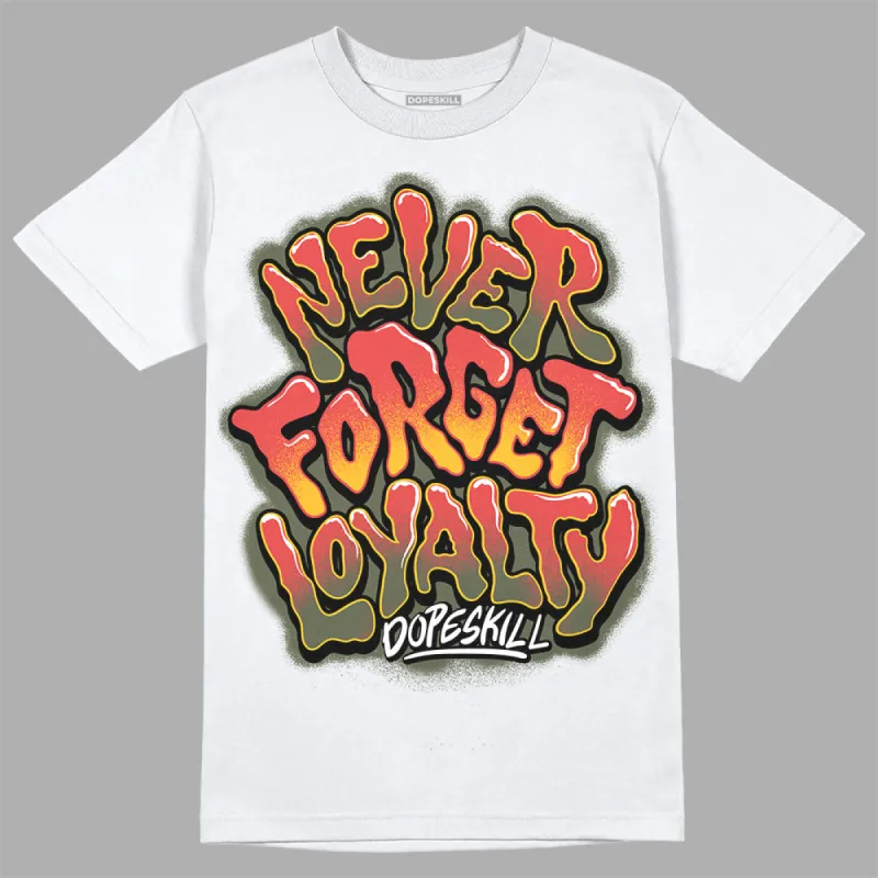 Dunk Mystic Red Cargo Khaki DopeSkill T-Shirt Never Forget Loyalty Graphic sold by DopeSkill