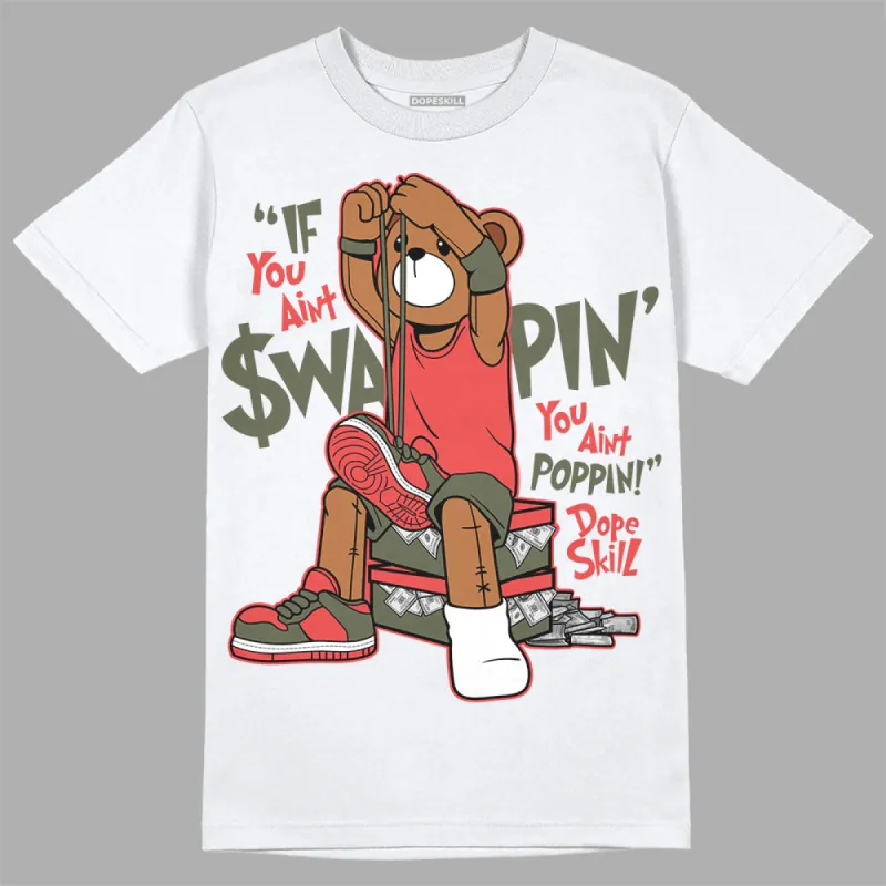 Dunk Mystic Red Cargo Khaki DopeSkill T-Shirt If You Aint Graphic sold by DopeSkill