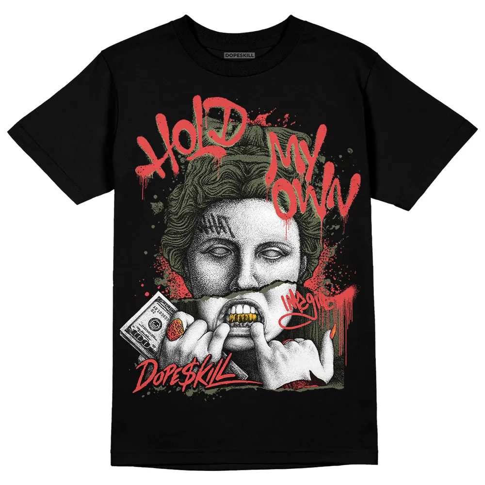 Dunk Mystic Red Cargo Khaki DopeSkill T-Shirt Hold My Own Graphic sold by DopeSkill product image thumbnail 2