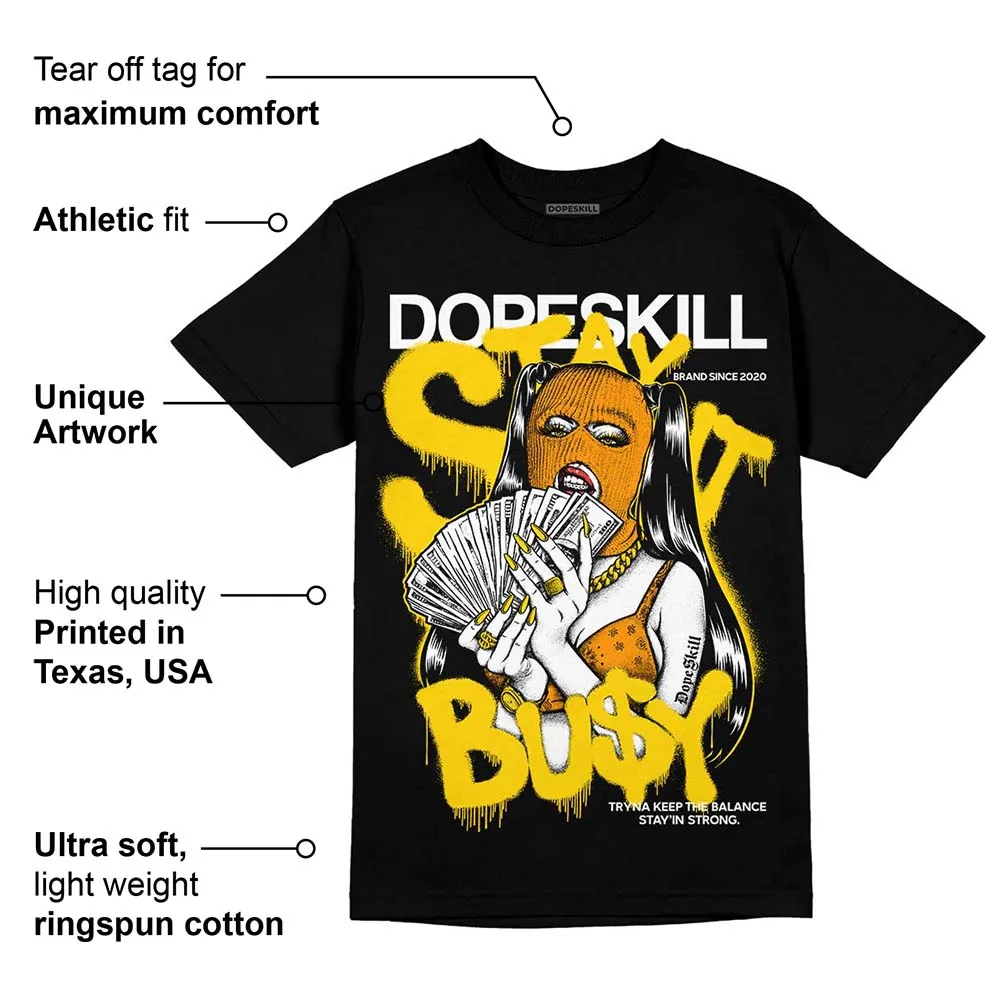Yellow Ochre 6s DopeSkill T-Shirt Stay It Busy Graphic sold by DopeSkill product image thumbnail 3