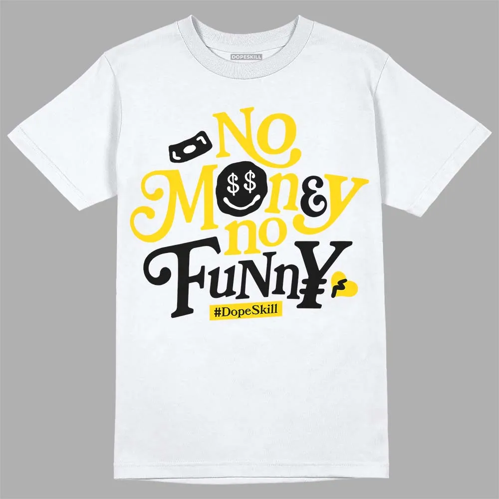 Yellow Ochre 6s DopeSkill T-Shirt No Money No Funny Graphic sold by DopeSkill product image thumbnail 2