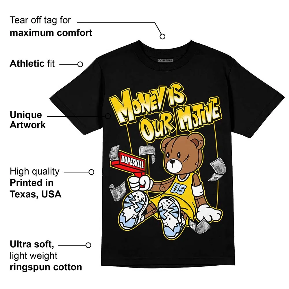 Yellow Ochre 6s DopeSkill T-Shirt Money Is Our Motive Bear Graphic sold by DopeSkill product image thumbnail 3