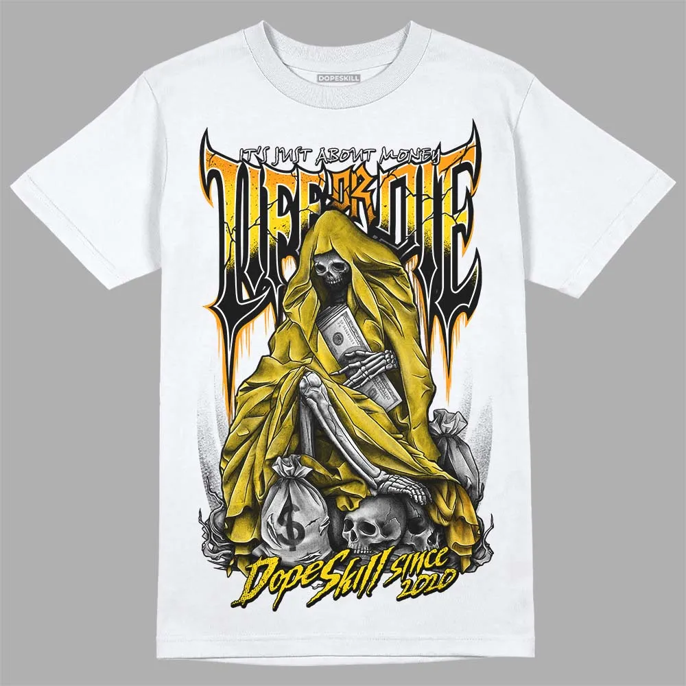 Yellow Ochre 6s DopeSkill T-Shirt Life or Die Graphic sold by DopeSkill product image thumbnail 2