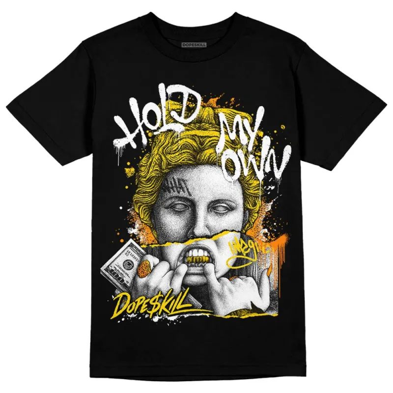 Yellow Ochre 6s DopeSkill T-Shirt Hold My Own Graphic sold by DopeSkill