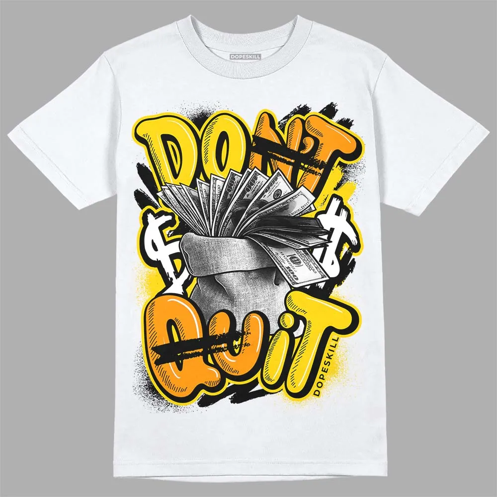 Yellow Ochre 6s DopeSkill T-Shirt Don't Quit Graphic sold by DopeSkill product image thumbnail 2