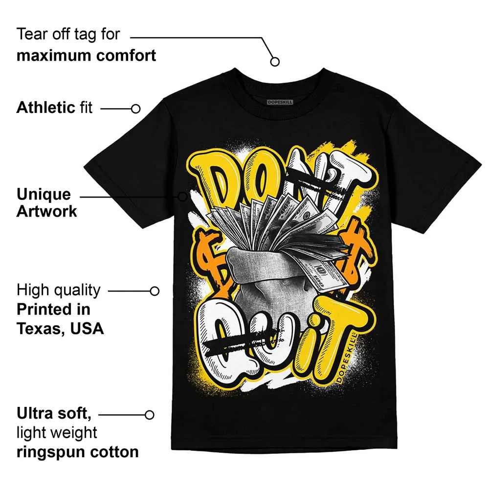 Yellow Ochre 6s DopeSkill T-Shirt Don't Quit Graphic sold by DopeSkill product image thumbnail 3