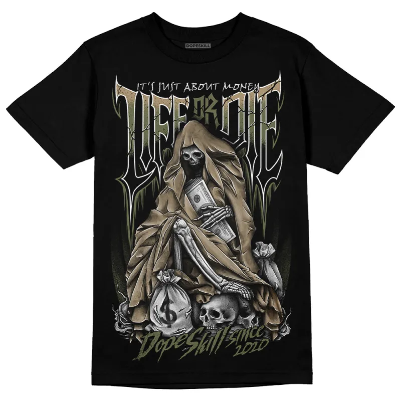 Max 90 Neutral Olive DopeSkill T-Shirt Life or Die Graphic sold by DopeSkill