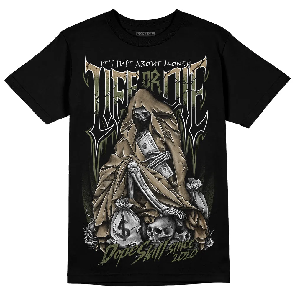 Max 90 Neutral Olive DopeSkill T-Shirt Life or Die Graphic sold by DopeSkill