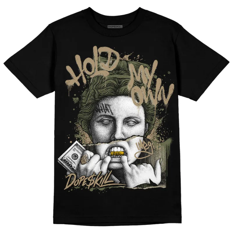 Max 90 Neutral Olive DopeSkill T-Shirt Hold My Own Graphic sold by DopeSkill