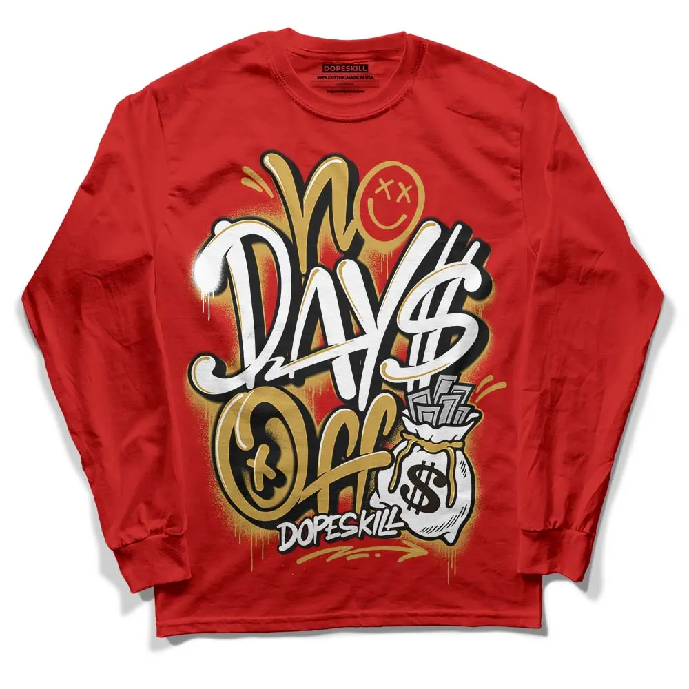 Red Collection DopeSkill Red Long Sleeve T-Shirt No Days Off Graphic sold by DopeSkill