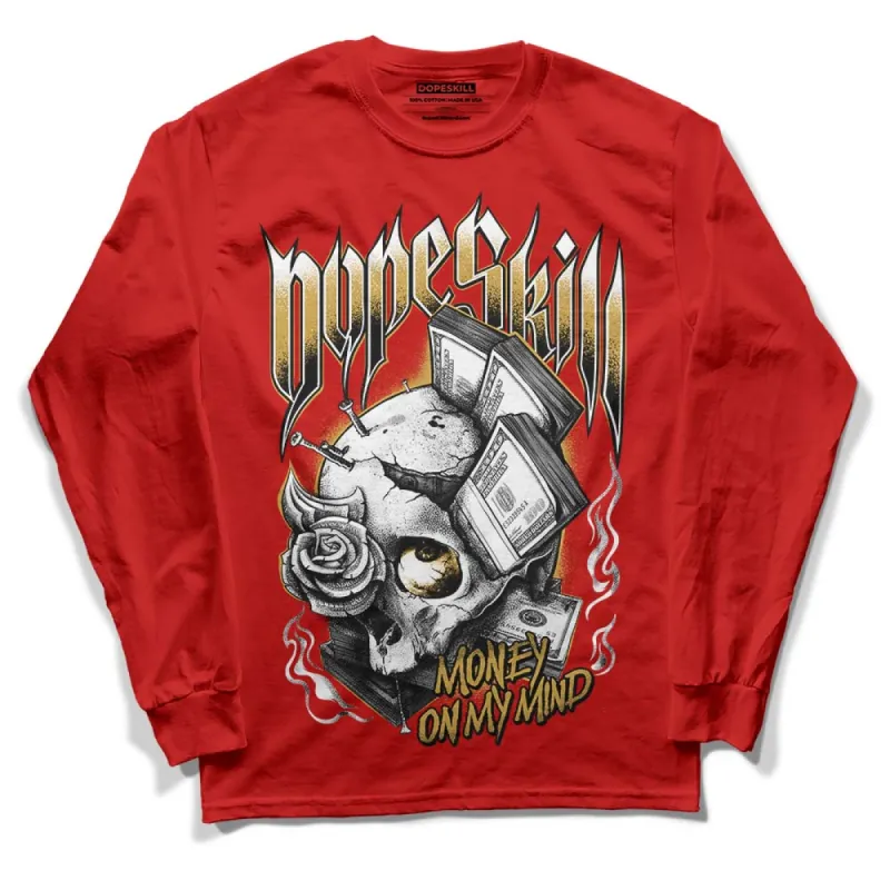 Red Collection DopeSkill Red Long Sleeve T-Shirt Money On My Mind Graphic sold by DopeSkill