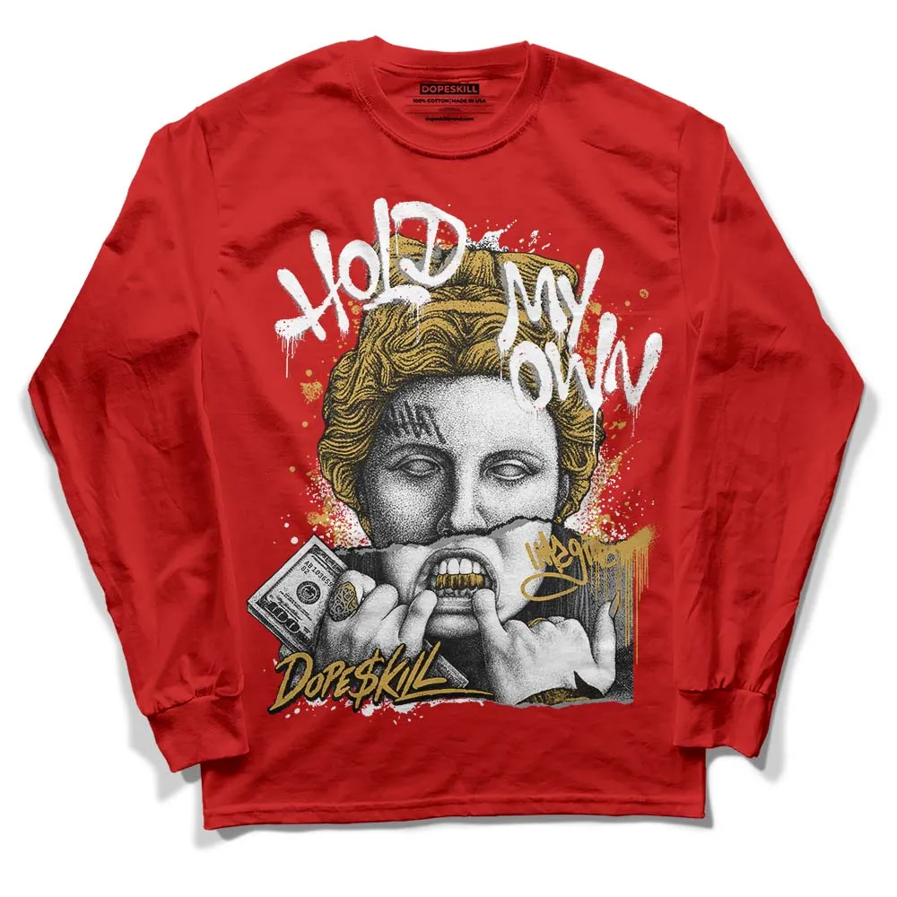 Red Collection DopeSkill Red Long Sleeve T-Shirt Hold My Own Graphic sold by DopeSkill