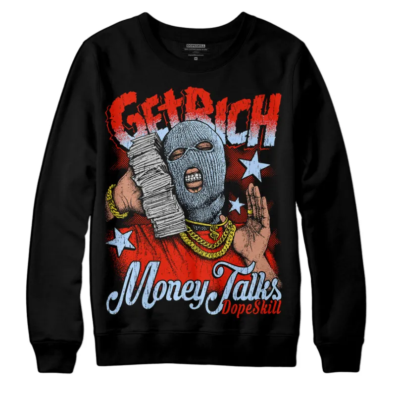 Toro Bravo 6s DopeSkill Sweatshirt Get Rich Graphic sold by DopeSkill