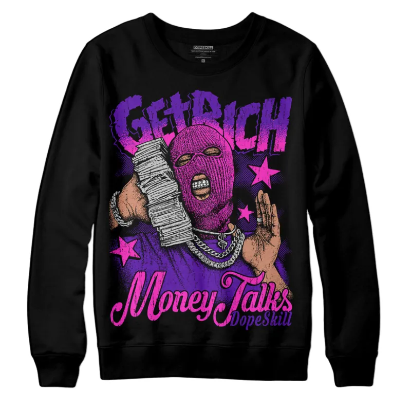 Court Purple 13s DopeSkill Sweatshirt Get Rich Graphic sold by DopeSkill
