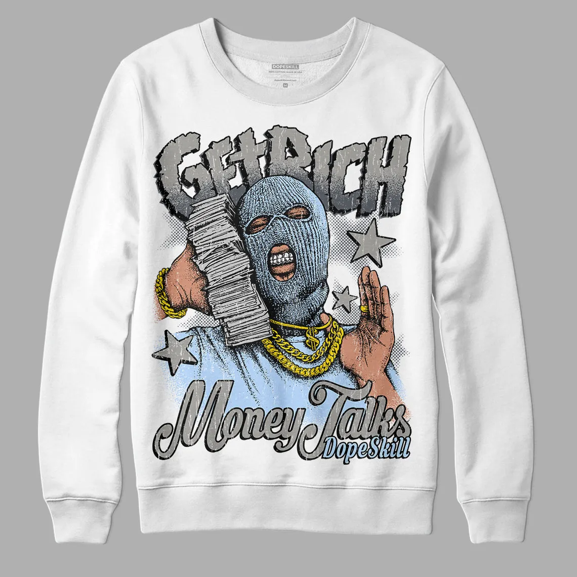 Cool Grey 11s DopeSkill Sweatshirt Get Rich Graphic sold by DopeSkill