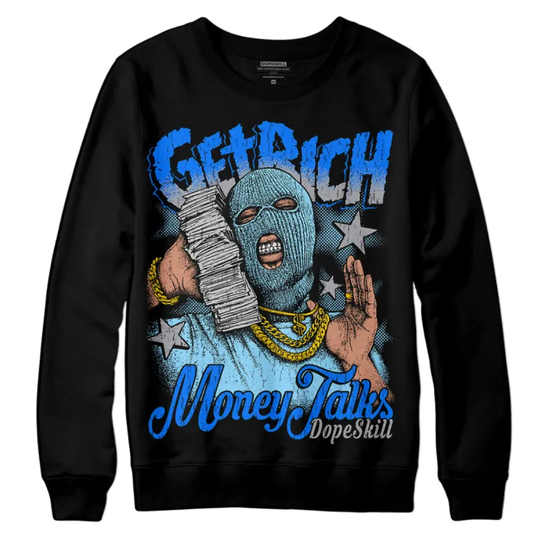 Chambray 7s DopeSkill Sweatshirt Get Rich Graphic sold by DopeSkill