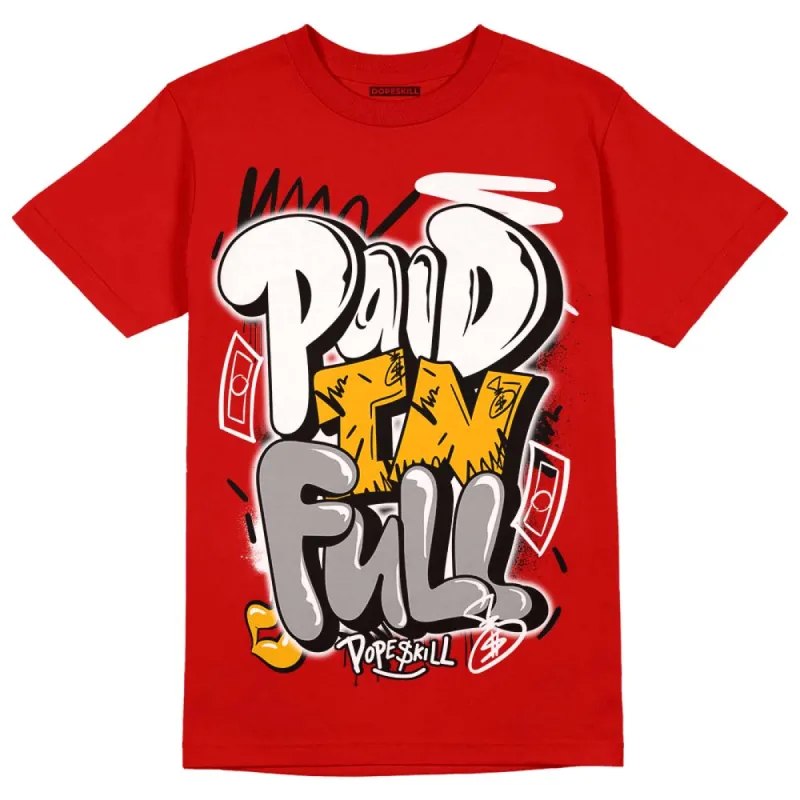 Red Collection DopeSkill Red T-shirt New Paid In Full Graphic sold by DopeSkill