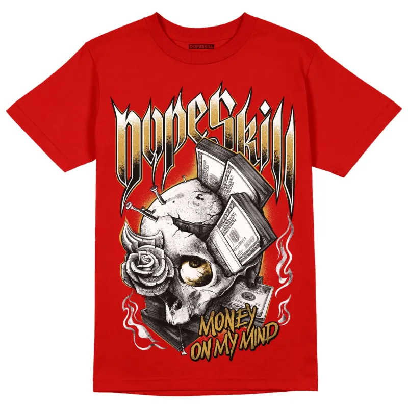 Red Collection DopeSkill Red T-shirt Money On My Mind Graphic sold by DopeSkill