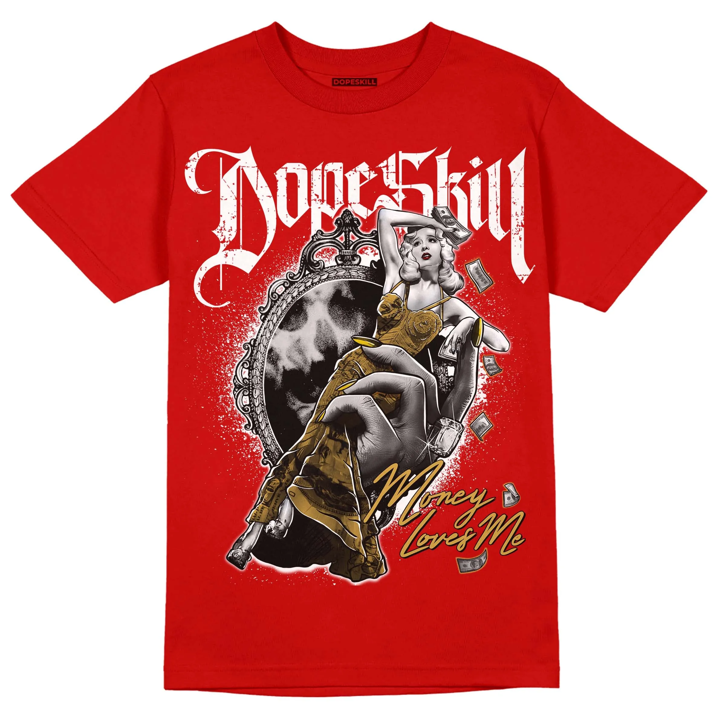 Red Collection DopeSkill Red T-shirt Money Loves Me Graphic sold by DopeSkill