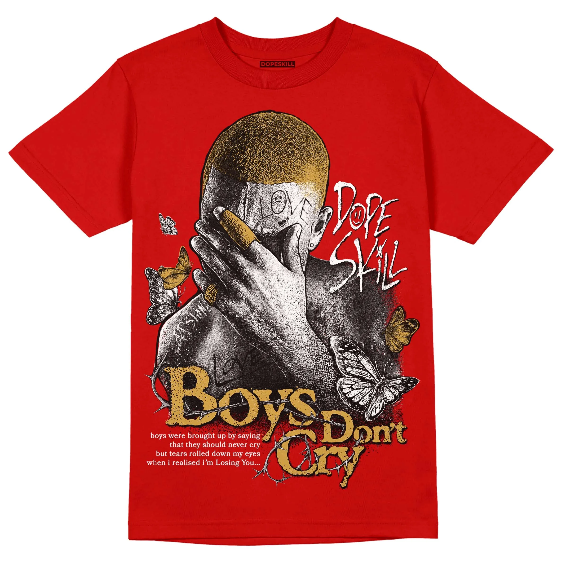 Red Collection DopeSkill Red T-shirt Boys Don't Cry Graphic sold by DopeSkill