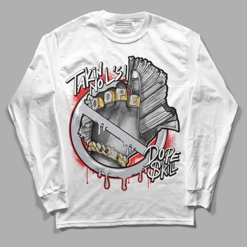 Grey Collection DopeSkill Long Sleeve T-Shirt Takin No L's Graphic sold by DopeSkill