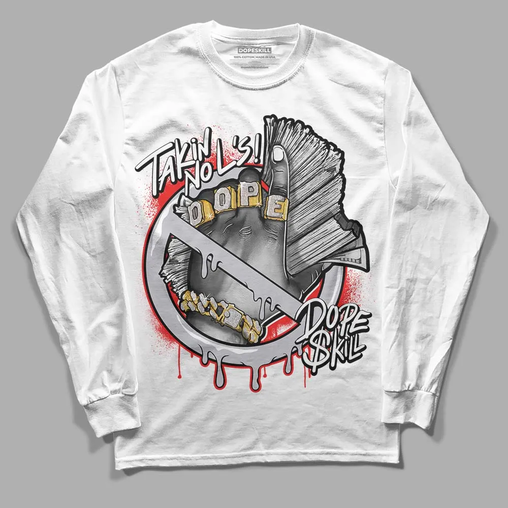 Grey Collection DopeSkill Long Sleeve T-Shirt Takin No L's Graphic sold by DopeSkill